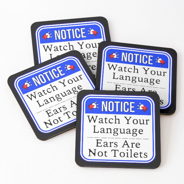 Item preview, NOTICE:  Watch Your Language - Ears Are Not Toilets - funny warning signs designed and sold by DesignsFromTW-S.