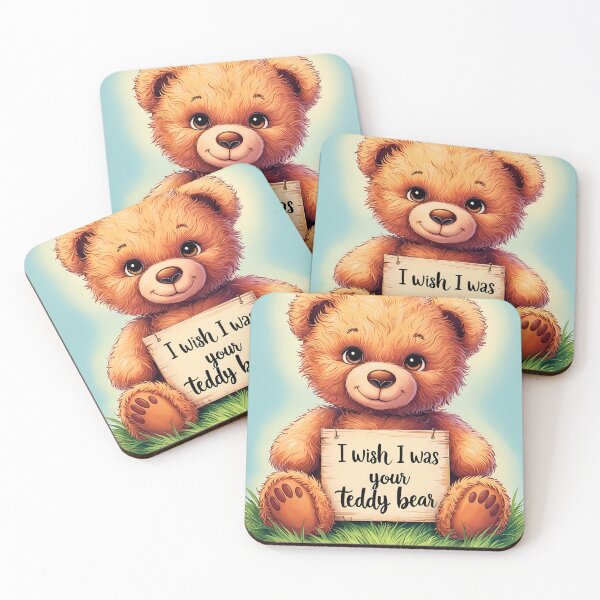 Item preview, Cute Loving Quote I Wish I Was Your Teddy Bear designed and sold by TheArtOfPat.
