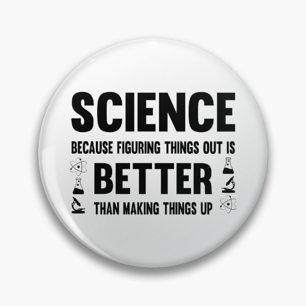 Item preview, Science Figuring Things Out Is Better Than Making Things Up designed and sold by ScienceCorner.
