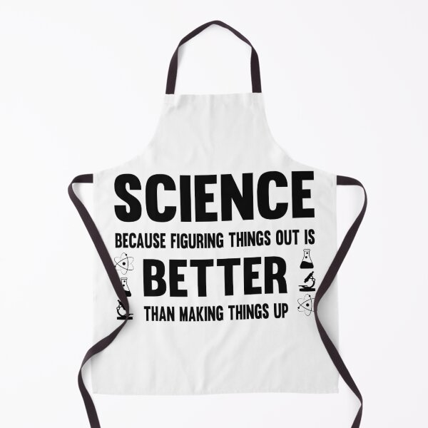 Item preview, Science Figuring Things Out Is Better Than Making Things Up designed and sold by ScienceCorner.