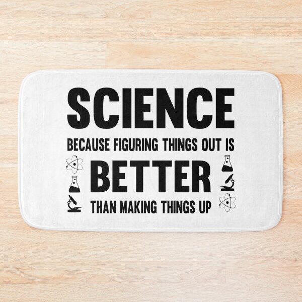 Item preview, Science Figuring Things Out Is Better Than Making Things Up designed and sold by ScienceCorner.