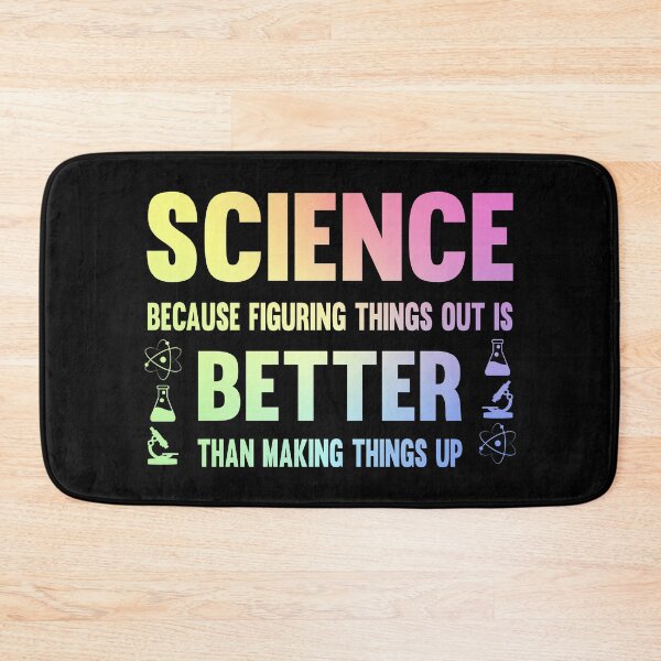 Item preview, Science Figuring Things Out Is Better Than Making Things Up designed and sold by ScienceCorner.