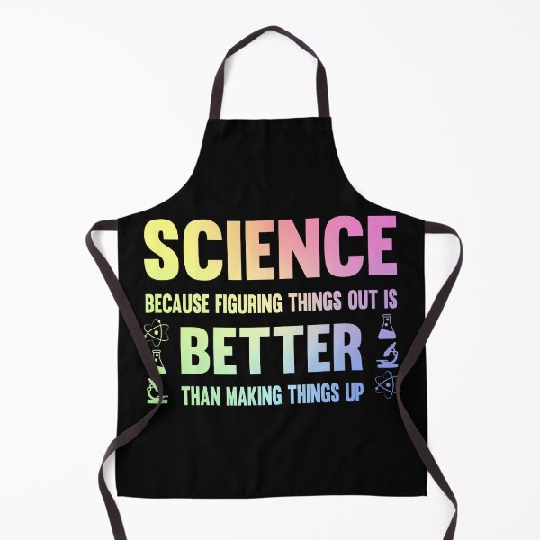 Item preview, Science Figuring Things Out Is Better Than Making Things Up designed and sold by ScienceCorner.