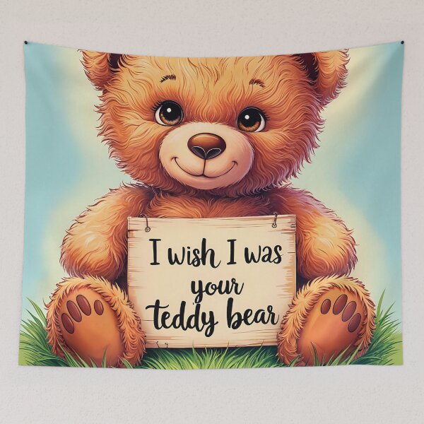 Item preview, Cute Loving Quote I Wish I Was Your Teddy Bear designed and sold by TheArtOfPat.