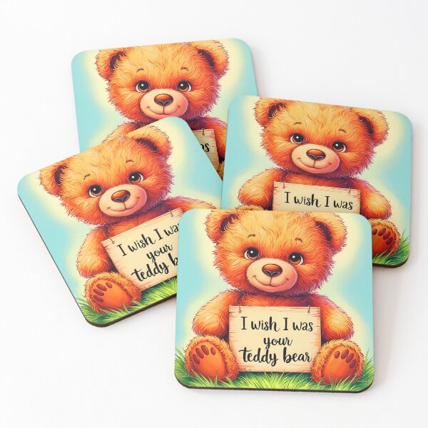 Item preview, Cute Loving Quote I Wish I Was Your Teddy Bear designed and sold by TheArtOfPat.
