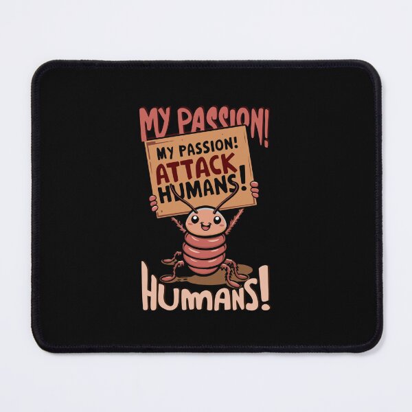 Item preview, Cockroach, passion for humans! poster with humor designed and sold by antcpjr682.