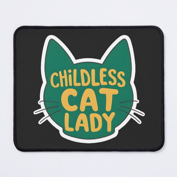 Item preview, Childless Cat Lady designed and sold by Modesigny.