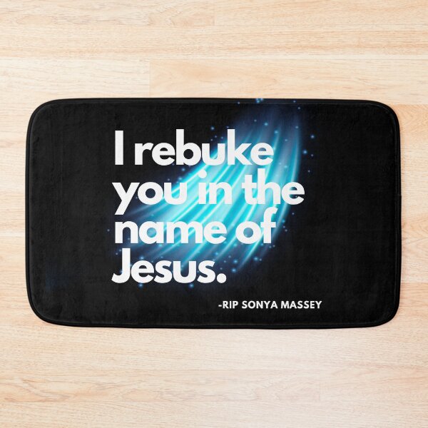 Item preview, I Rebuke You In The Name Of Jesus - RIP Sonya Massey designed and sold by Sonshine-Tees.