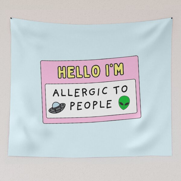 Item preview, Hello I'm allergic to people / funny  designed and sold by Neadoodles.