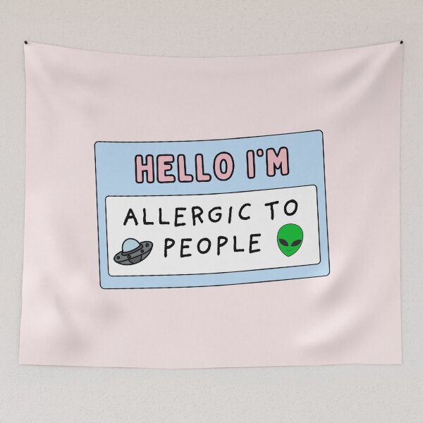 Item preview, Hello I'm allergic to people / funny  designed and sold by Neadoodles.