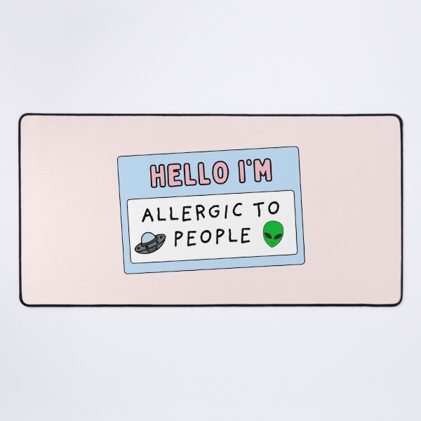Item preview, Hello I'm allergic to people / funny designed and sold by Neadoodles.