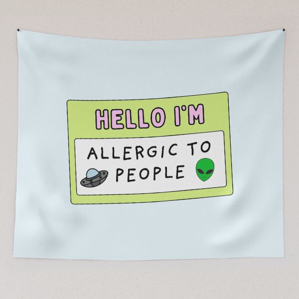 Item preview, Hello I'm allergic to people / funny  designed and sold by Neadoodles.