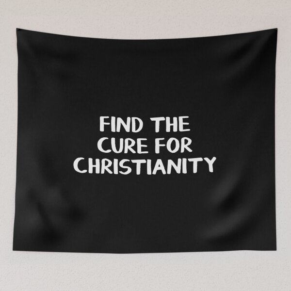 Item preview, Find the cure for christianity designed and sold by allthetees.