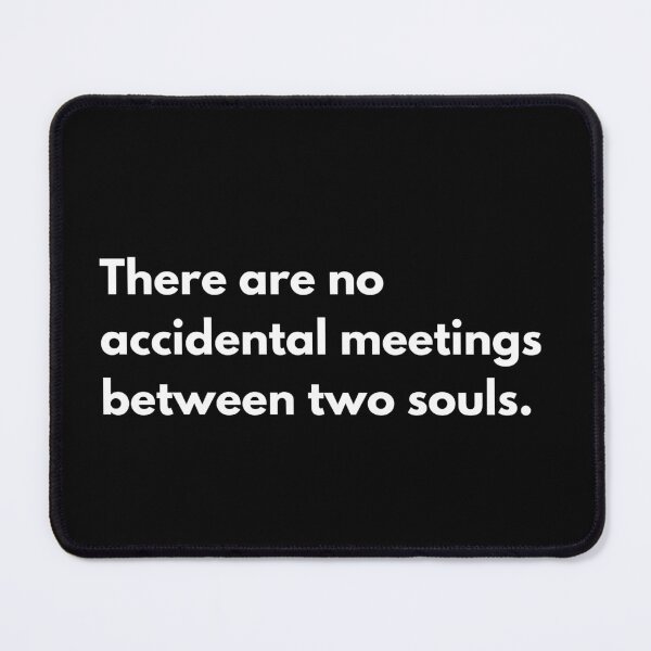 Item preview, There are no accidental meetings between two souls designed and sold by sydney-syder.