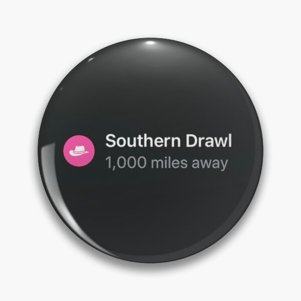 Item preview, Southern Drawl 1,000 Miles Away designed and sold by aestheticqueen.