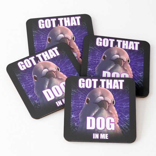 Item preview, Got That Dog In Me Pigeon designed and sold by VictorianVampyr.