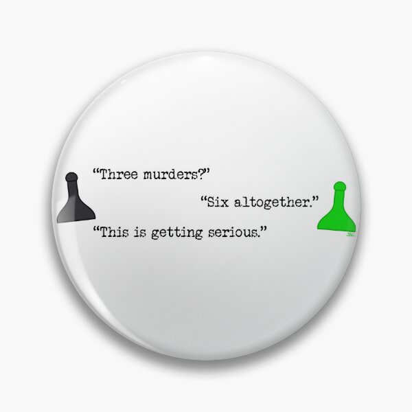 Item preview, Clue 6 Murders Quote designed and sold by SpectreSparkC.