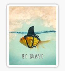 Soyez courageux - déguisement brillant Sticker