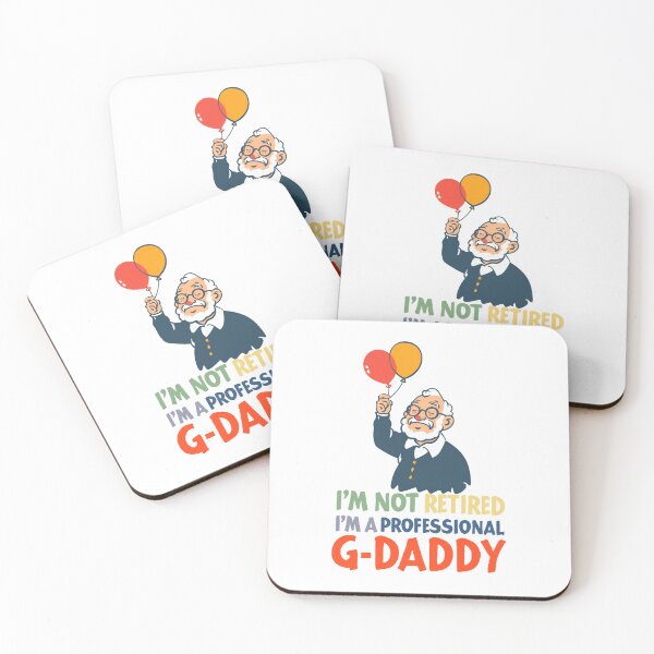 Item preview, I'm not retired, I'm a professional g-daddy 01 designed and sold by Nufauna.