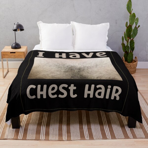 Item preview, I Have Chest Hair Funny designed and sold by Marcin-PL.