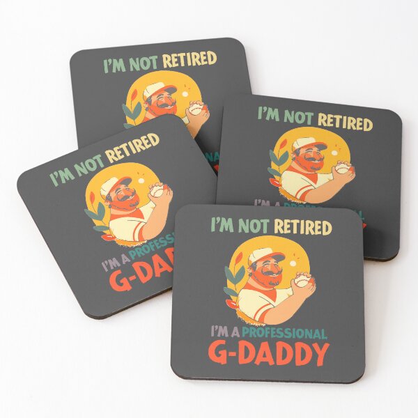 Item preview, I'm not retired, I'm a professional g-daddy 02 designed and sold by Nufauna.