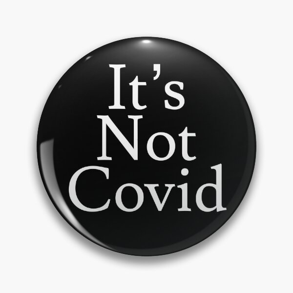 Item preview, Not Covid designed and sold by jaffeworld.