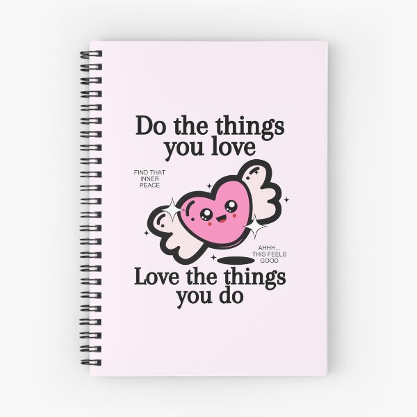 Item preview, Do the things you love, love the things you do designed and sold by Peerless-Prime.