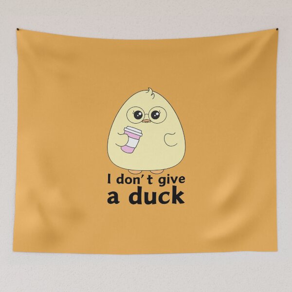 Item preview, I don't give a duck designed and sold by Peerless-Prime.