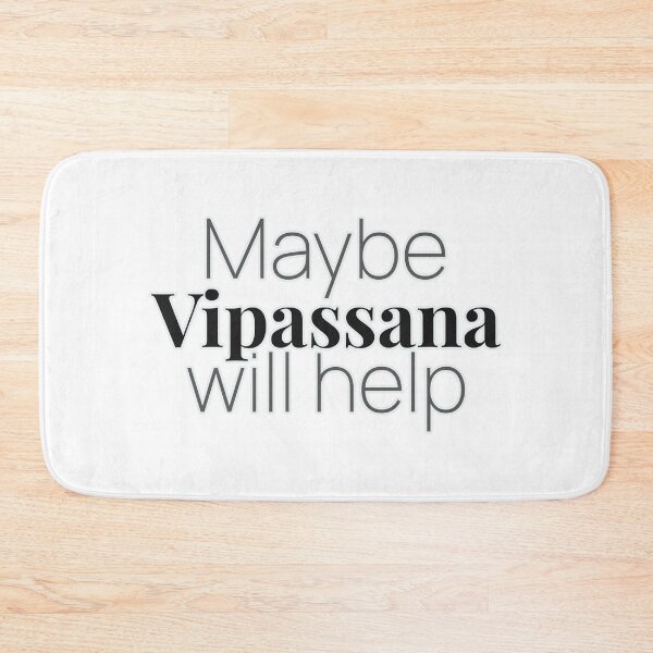 Item preview, Maybe Vipassana Meditation Will Help designed and sold by GraTEEtude.