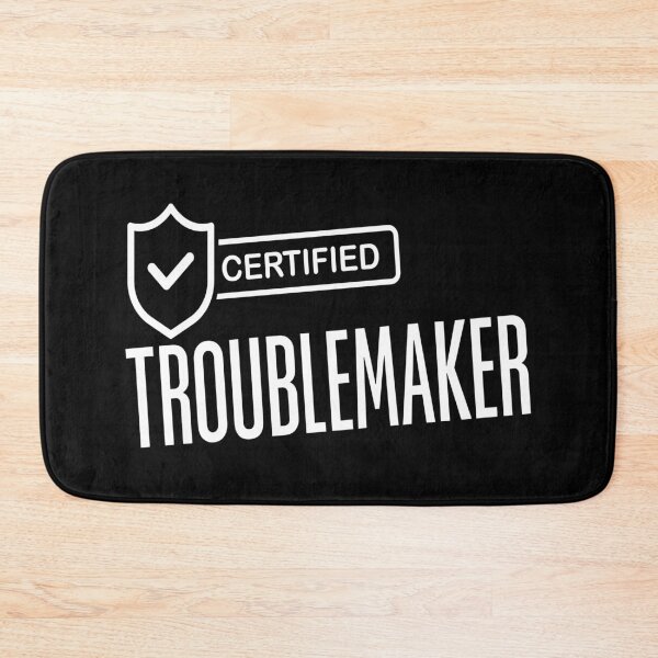 Item preview, Funny Sarcastic Certified Troublemaker designed and sold by Text2tee.