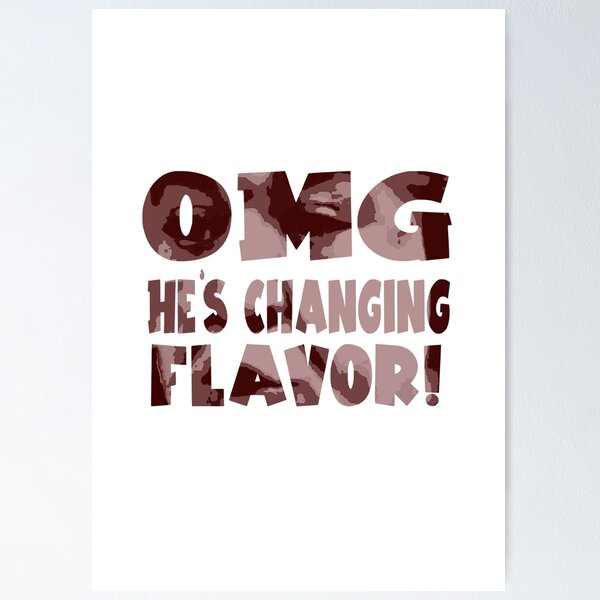 Item preview,  Joey Diaz OMG he's changing flavor! designed and sold by Lowgik.