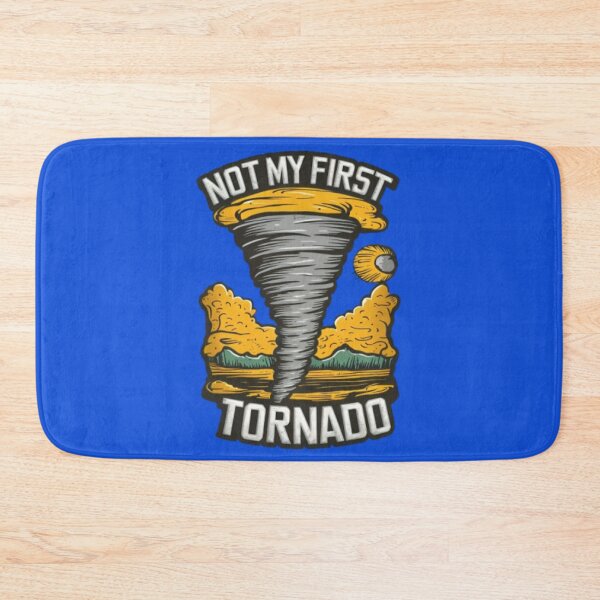 Item preview, Not My First Tornado designed and sold by JustCrafted.