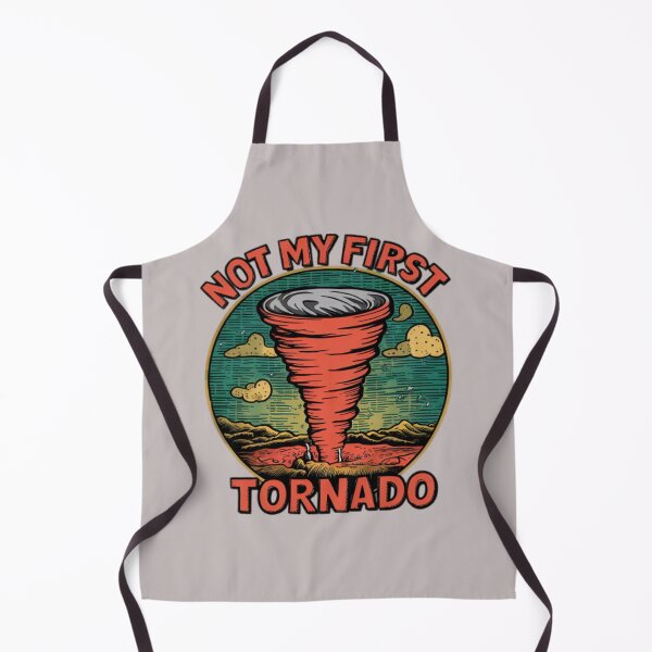 Item preview, Not My First Tornado designed and sold by JustCrafted.