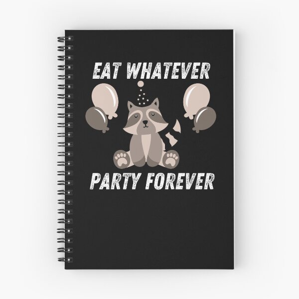 Item preview, Funny Raccoon, Eat Whatever Party Forever designed and sold by manandi1.