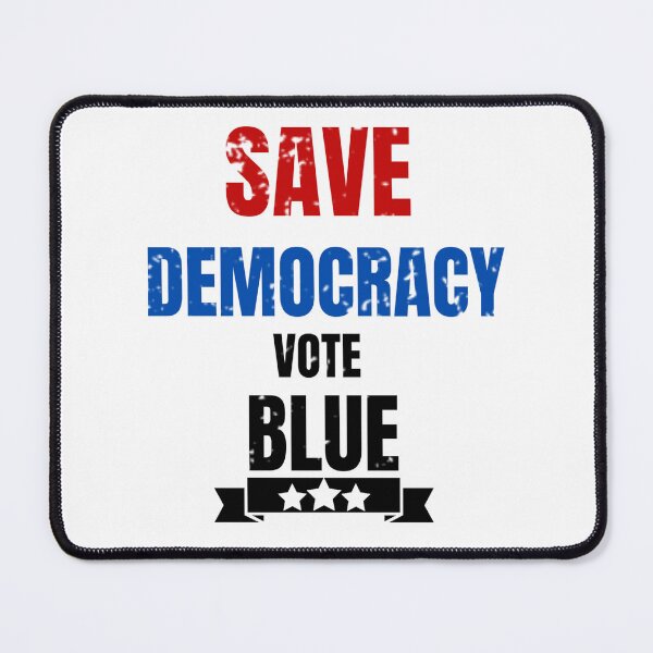 Item preview, SAVE DEMOCRACY VOTE BLUE designed and sold by StyleNext.