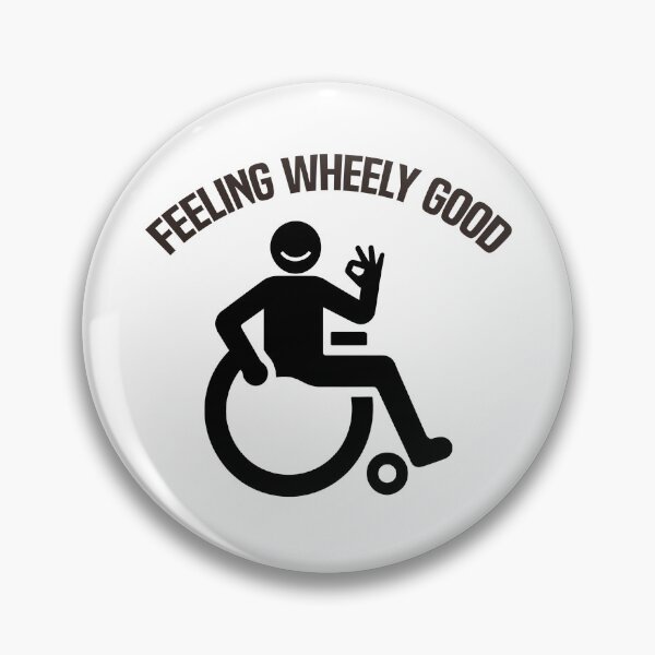 Item preview, Funny Wheelchair Feeling Wheely Good Disability Handicap designed and sold by stylesip.