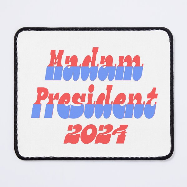 Item preview, Madam president 2024 designed and sold by Colorfulman.