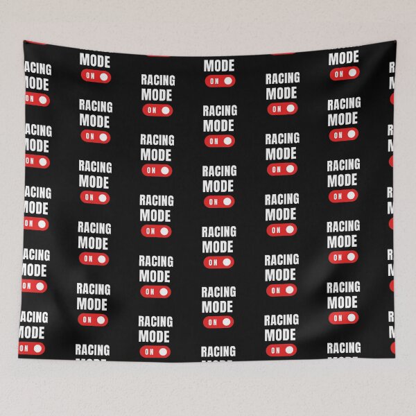 Item preview, Racing Mode On designed and sold by Formula 1 Designs.