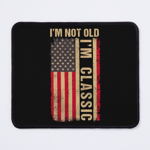 Item preview, I'm Not Old I'm Classic Vintage American Flag designed and sold by Dapper-Art.