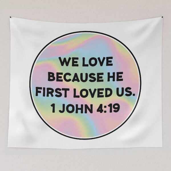Item preview, Bible Verse 1 John 4:19 designed and sold by Wolagno.