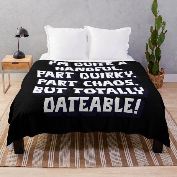 Item preview, I'm Quite A Handful, Part Quirky, Part Chaos, But Totally Dateable! designed and sold by signshirtz.
