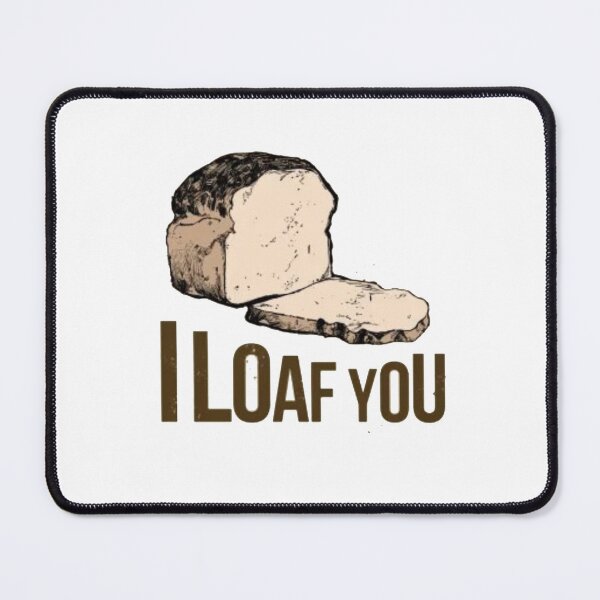 Item preview, I Loaf You designed and sold by wesdesignshop.