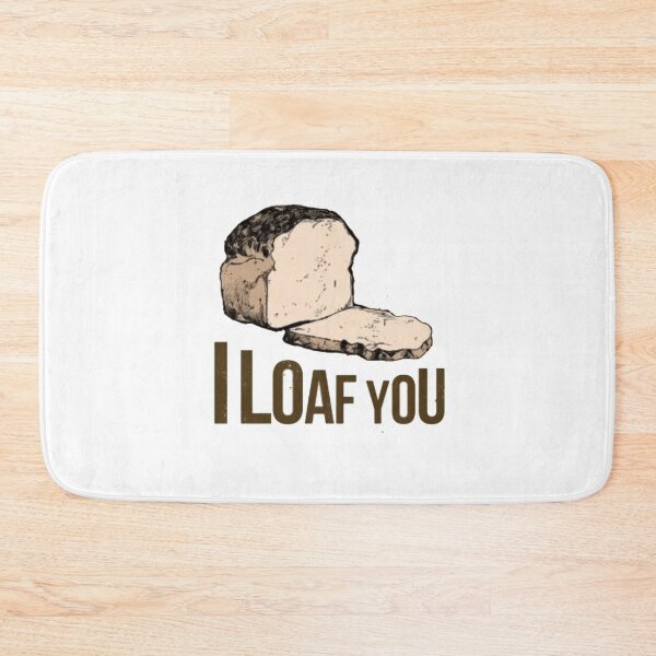 Item preview, I Loaf You designed and sold by wesdesignshop.