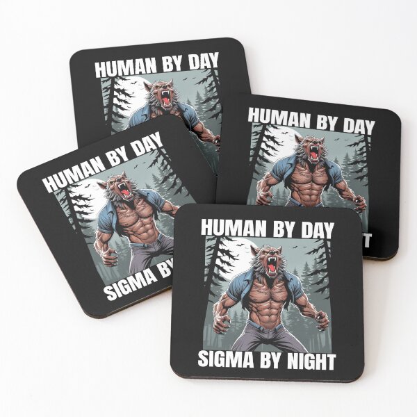 Item preview, Human by Day Signma By Night - Sigma Wolf Meme designed and sold by PetNamedPeeve.