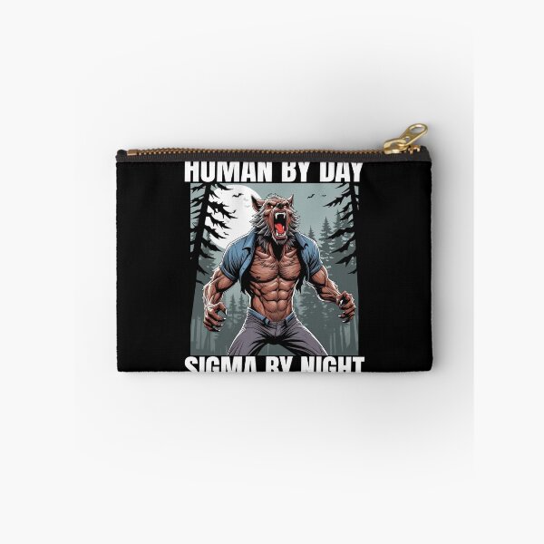 Item preview, Human by Day Signma By Night - Sigma Wolf Meme designed and sold by PetNamedPeeve.