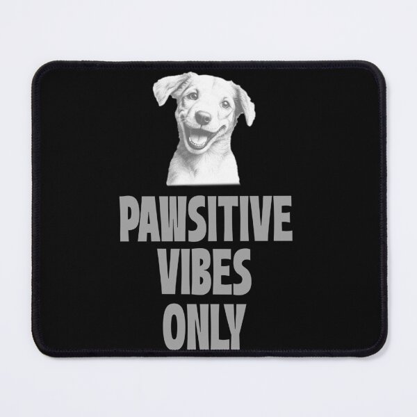 Item preview, Pawsitive Vibes Only designed and sold by 87-Aesthetics.