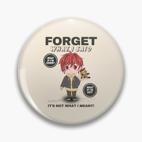 Item preview, Forget what I said, It's not what I meant designed and sold by Peerless-Prime.