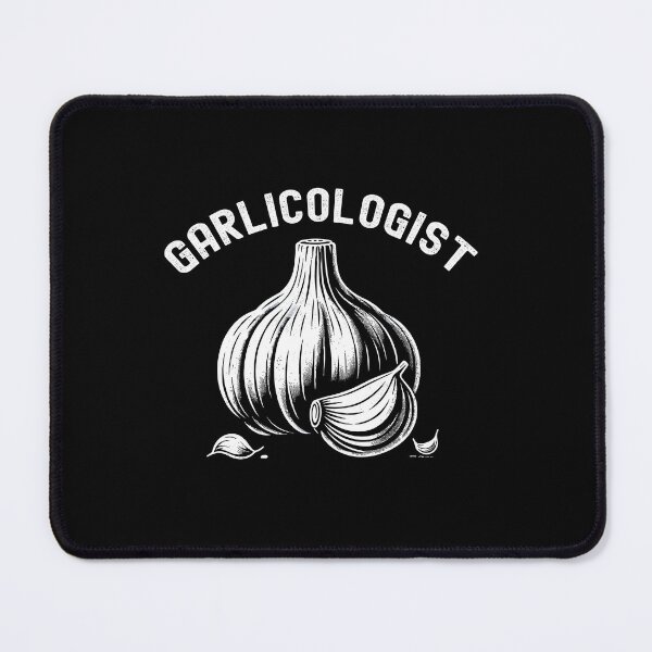 Item preview, Garlicologist Funny Chef National Garlic Day Bulb Clove designed and sold by Dressed For Duty.
