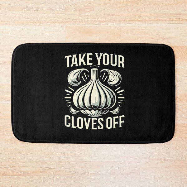 Item preview, Take Your Cloves Off Vegetable Food National Garlic Day designed and sold by Dressed For  Duty.