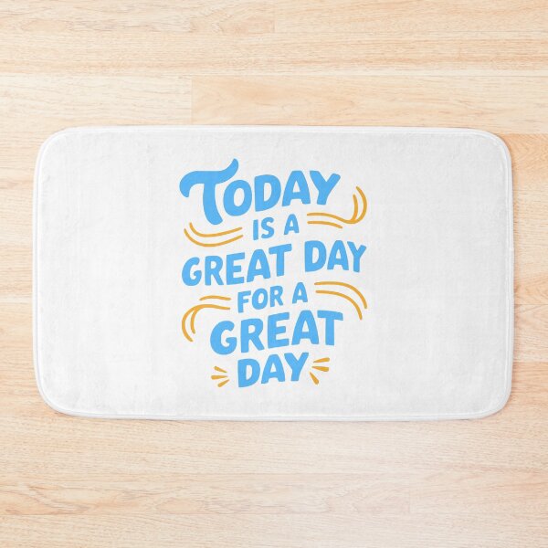 Item preview, Today Is A Great Day For A Great Day! Blue Daily Mantra designed and sold by PMCreative.
